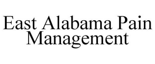 EAST ALABAMA PAIN MANAGEMENT