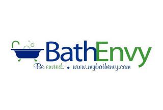 BATHENVY BE ENVIED. · WWW.MYBATHENVY.COM