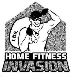 HOME FITNESS INVASION LBS.