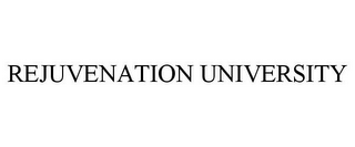 REJUVENATION UNIVERSITY