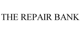 THE REPAIR BANK