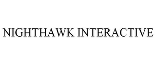 NIGHTHAWK INTERACTIVE