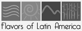 FLAVORS OF LATIN AMERICA