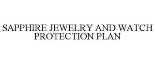 SAPPHIRE JEWELRY AND WATCH PROTECTION PLAN