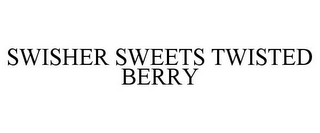 SWISHER SWEETS TWISTED BERRY