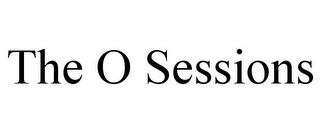 THE O SESSIONS