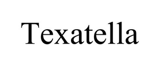 TEXATELLA