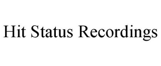 HIT STATUS RECORDINGS