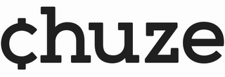 CHUZE
