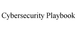 CYBERSECURITY PLAYBOOK