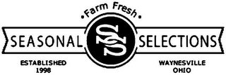 FARM FRESH SEASONAL SS SELECTIONS ESTABLISHED NINETEEN HUNDRED NINETY EIGHT WAYNESVILLE OHIO