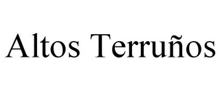 ALTOS TERRUÑOS