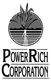 POWERRICH CORPORATION