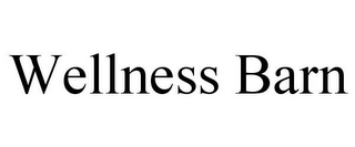 WELLNESS BARN