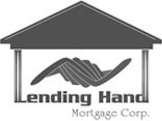 LENDING HAND MORTGAGE CORP.