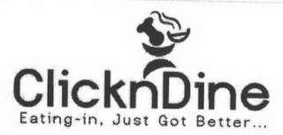 CLICK N DINE EATING IN JUST GOT BETTER ...