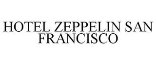 HOTEL ZEPPELIN SAN FRANCISCO