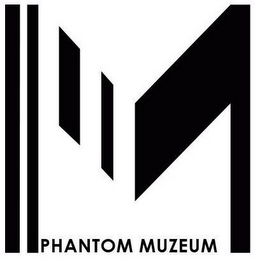 M PHANTOM MUZEUM