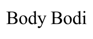 BODY BODI