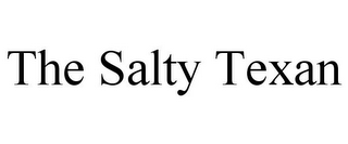 THE SALTY TEXAN