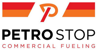 P PETROSTOP COMMERCIAL FUELING