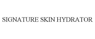 SIGNATURE SKIN HYDRATOR