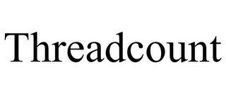 THREADCOUNT
