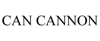 CAN CANNON