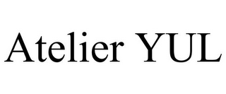 ATELIER YUL