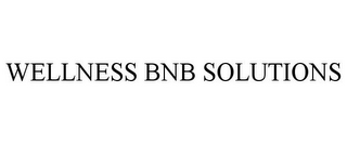 WELLNESS BNB SOLUTIONS