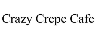 CRAZY CREPE CAFE