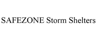 SAFEZONE STORM SHELTERS