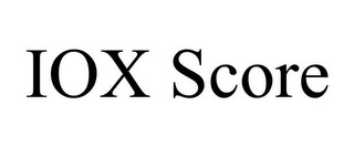 IOX SCORE