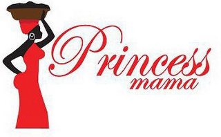 PRINCESS MAMA