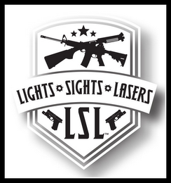 LIGHTS SIGHTS LASERS LSL