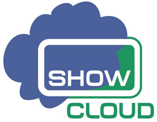 SHOW CLOUD