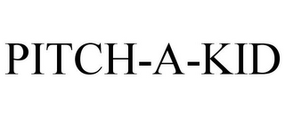 PITCH-A-KID