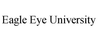 EAGLE EYE UNIVERSITY