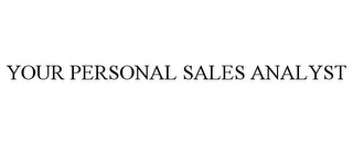 YOUR PERSONAL SALES ANALYST