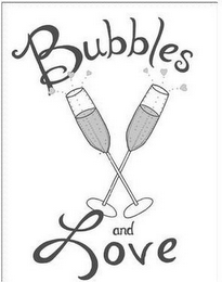 BUBBLES AND LOVE