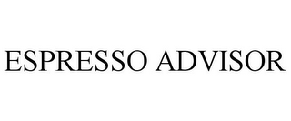 ESPRESSO ADVISOR