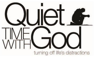 QUIET TIME WITH GOD TURNING OFF LIFE'S DISTRACTIONS