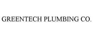 GREENTECH PLUMBING CO.