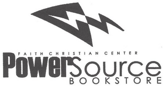 FAITH CHRISTIAN CENTER POWERSOURCE BOOKSTORE