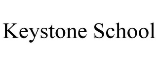 KEYSTONE SCHOOL