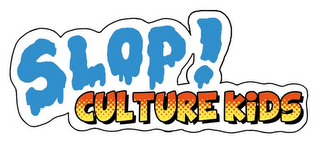 SLOP CULTURE KIDS