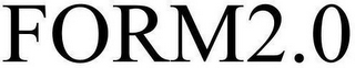 FORM2.0