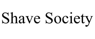 SHAVE SOCIETY