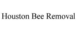 HOUSTON BEE REMOVAL