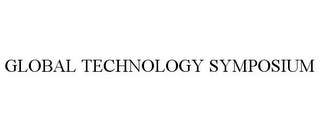 GLOBAL TECHNOLOGY SYMPOSIUM